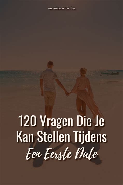 weddenschap met je date|120 Vragen Die Je Kan Stellen Tijdens Een Eerste。